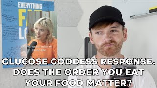 Response to Glucose Goddess: The 'Correct' Order to Eat Your Meals for Healthy Glucose/Insulin