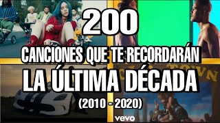 200 Mejores Canciones De La Última DECADA (2010-2020)