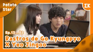 [#PotatoStar] Ep.13-02 | Rastros de Go Kyungpyo X Yeo Jingoo  | #EntretenimientoKoreano