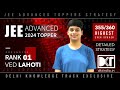 Rank 1 JEE Advanced 2024 | Ved Lahoti's Detailed Strategy | वेद लाहोटी की जेईई एडवांस् की स्ट्रेटेजी