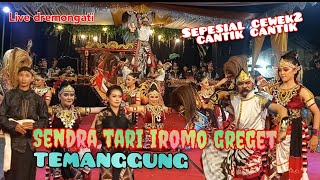 jaranan sendratari IROMO GREGET TEMANGGUNG cewek cantik2 bgt luuur.