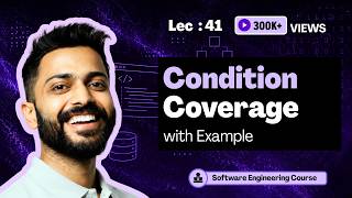 Condition Coverage in White Box Testing | Software Engineering