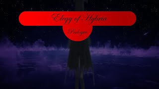 Prologue [Elegy of Hybria]