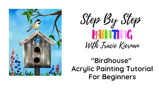 "How To Paint A Summer Birdhouse" Acrylic Painting Tutorial For Beginners