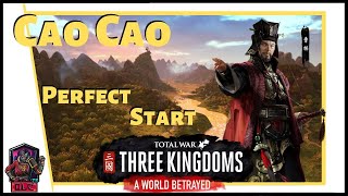 Total War: Three Kingdoms - A World Betrayed - Cao Cao - PERFECT START!