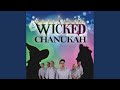 A Wicked Chanukah