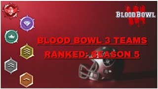 Blood Bowl 3 Team Tier List! Season 5 Update