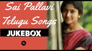 Sai Pallavi Telugu Songs || JUKEBOX|| #saipallavi  #telugu #telugusongs  #jukebox #jukeboxsongs