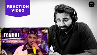 REACTION on Tanhai - Bob.B Randhawa (Official Video) |  MTV Hustle 03 | Manoranjan Wala