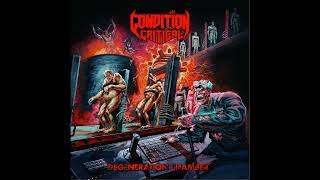 Condition Critical - Degeneration Chamber (Full Album, 2025) 🇺🇸