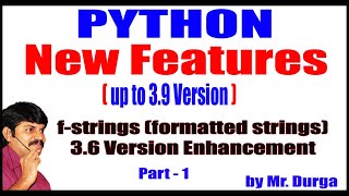 Session 3 f strings formatted strings 3 6 Version Enhancement Part 1 On 20 10 2020