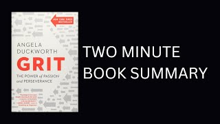 Grit by Angela Duckworth 2-Minute Book Summary
