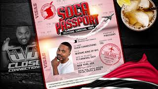 Soca Passport (2024 Trinidad Carnival) Mixed By DJ Close Connections