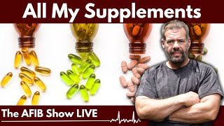 All My Supplements - The AFIB Show LIVE