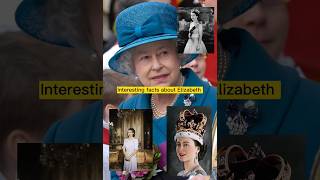 Interesting facts about queen Elizabeth😯 #viral #shorts #Elizabeth