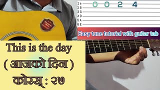 Aajako din||this is the day guitar tutorial