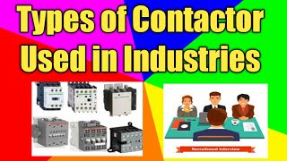 Types of Contactor | AC 1 AC 2 AC 3 AC4 Contactor | Contactor Types in Industries