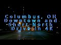 Columbus' Downtown And Short North: A Sunday Night Drive-thru In 4k