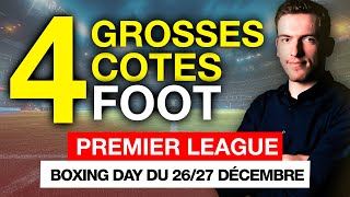 Pronostic foot Manchester City, Tottenham... Pronos Premier League Boxing Day + Ticket @4,41