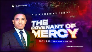 The Pistis Experience Service || Pst. Japheth Joseph || 25.08.23