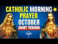 Catholic Morning SHORT Prayer OCTOBER 2024 | SHORT VERSION Catholic Prayers For Everyday