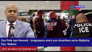 🔥🚨🇺🇸Zen Pete Newark : ICE  arete 1 Ameriken selon Majistra Bakara ki kalifye aksyon sa gravisim