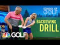 School of Golf: Drill to Improve your BackSwing | Golf Channel