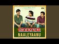 Naaleyaanu (From 