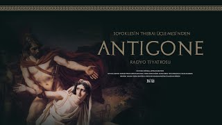 Antigone - Radyo Tiyatrosu | Bölüm 3