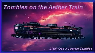 Zombies on the Aether Train!!!!