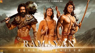 RAMAYANA Teaser Trailer 2024 | Ranbir Kapoor | YASH | Deepika Padukone | Nitesh Tiwari