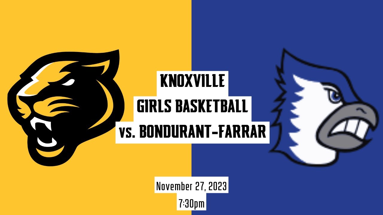 Knoxville Girls Basketball Vs. Bondurant-Farrar Bluejays - YouTube