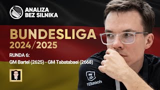 Analiza bez silnika nr 167 | Bundesliga | Runda 6 | Bartel - Tabatabaei