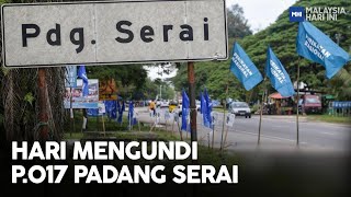 Hari Mengundi P.017 Padang Serai | MHI (7 Disember 2022)