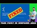 [FIXED] PAGE FAULT IN NONPAGED AREA Error Problem Issue