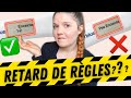 Pourquoi j'ai un RETARD de RÈGLES ?