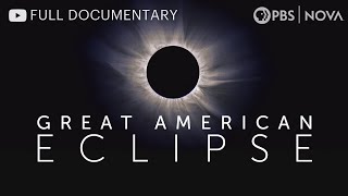 Great American Eclipse | Full Documentary | NOVA | PBS