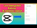 Cara Mengubah Bahasa Di Capcut