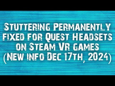 Finally After 5 Years Oculus Meta Quest Stuttering Permanently Fixed