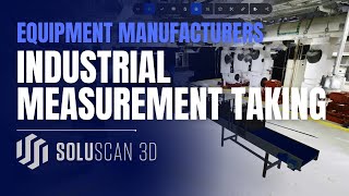 Industrial Measurement Taking for Equipment Manufacturers