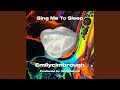 Sing Me To Sleep