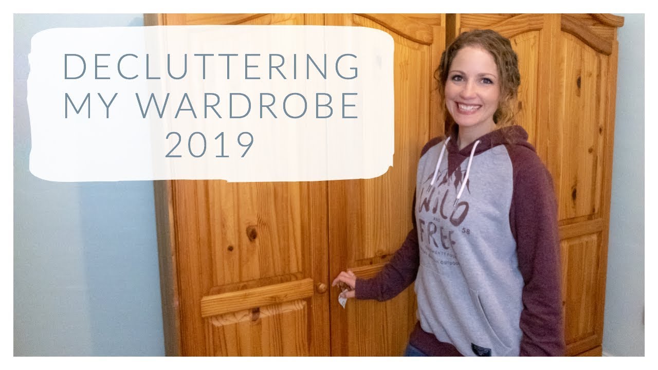 Decluttering My Wardrobe 2019 Youtube