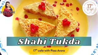 Shahi Tukda Recipe |  Quick and Easy Shahi Tukda Recipe