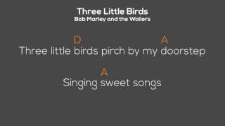 Three Little Birds - Bob Marley - Chordoke (Chords + Lyrics)