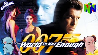 Better Than Goldeneye?| 007 The World Is Not Enough