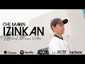 Che Mann - Izinkan (Official Music Video)