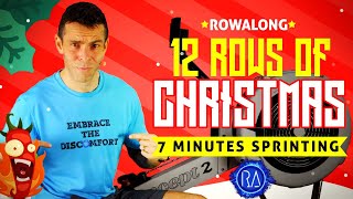 12 Rows of Christmas - 7 minutes Sprinting RowAlong Workout