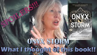 ONYX STORM - MY THOUGHTS OF THE BOOK A WEEK AFTER READING - SPOILERS