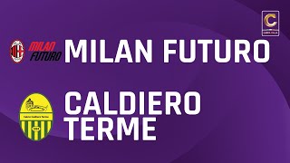 Milan Futuro - Caldiero Terme 0-2 | Coppa Italia Serie C | Gli Highlights