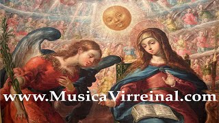 MUSICA VIRREINAL ~ AMERICAN EARLY MUSIC: Renaissance, Baroque, \u0026 Classical Viceregal Music Treasures